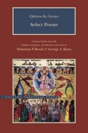 book cover of Ephrem the Syrian: Select Poems (Eastern Christian Texts) by Sebastian P Brock