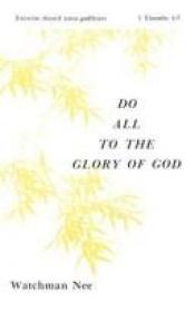 book cover of Do All to the Glory of God by Watchman Nee