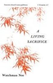 book cover of Living Sacrifice: (Basic Lesson Ser. 1) by Watchman Nee