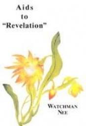 book cover of Aids to Revelation by Watchman Nee