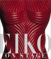 book cover of Eiko on Stage by Eiko Ishioka