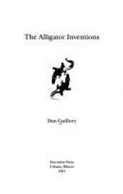 book cover of The Alligator Inventions by Dan Guillory