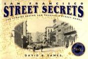book cover of San Francisco street secrets by David B. Eames
