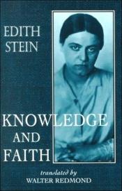 book cover of Knowledge and Faith (Stein, Edith by Edith Stein