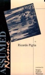 book cover of Nome falso by Ricardo Piglia