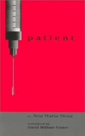 book cover of Patient by Ana María Shua