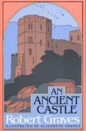 book cover of An Ancient Castle by Robert von Ranke Graves