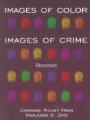 book cover of Images of Color, Images of Crime: Readings by Coramae Richey Mann