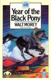 book cover of Year of the Black Pony (Walter Morey Adventure Library) by Walt Morey