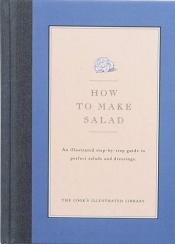 book cover of How to Make Salad by Jack Bishop