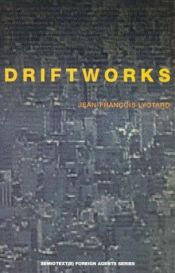 book cover of Driftworks (Semiotext(e) by Jean-François Lyotard