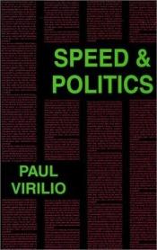 book cover of Vitesse et politique: Essai de dromologie (Collection l'Espace critique) by Paul Virilio