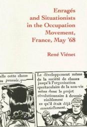 book cover of Enragés and situationists in the occupation movement, France, May '68 by René Viénet