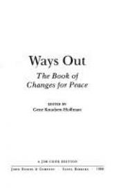 book cover of Ways Out: The Book of Changes for Peace by Gene Knudsen-Hoffman