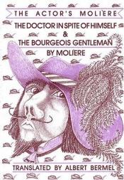 book cover of The Doctor in Spite of Himself and The Bourgeois Gentleman: The Actor's Moliere Vol. 2 (The Actor's Moliere) by Molière