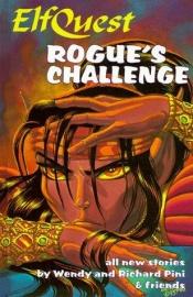 book cover of Elfquest Book #09: Rogue's Challenge by Wendy Pini