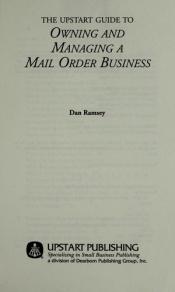book cover of The Upstart Guide to Owning and Managing a Mail Order Business by Dan Ramsey