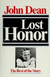book cover of Lost honor by John Dean