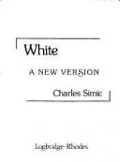 book cover of White by Charles Simic