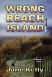book cover of Wrong Beach Island by Jane Kelly