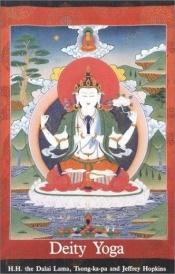 book cover of Deity Yoga: In Action and Performance Tantra (Wisdom of Tibet Series) by Dalai Lama