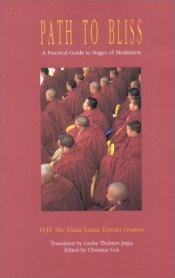 book cover of Path to bliss : a practical guide to stages of meditation by Dalai-laama