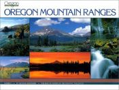 book cover of Oregon Mountain Ranges (Oregon geographic series) by George Wuerthner