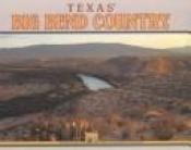 book cover of Texas' Big Bend Country by George Wuerthner