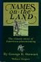 Names on the Land: A Historical Account of Place-Naming in the United States