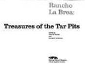 book cover of Rancho La Brea: Treasures of the Tar Pits [Natural History Museum of Los Angeles County] by John M. Harris