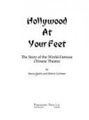 book cover of Hollywood at Your Feet: The Story of the World-Famous Chinese Theater by Stacey Endres