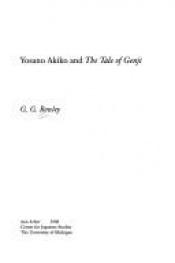 book cover of Yosano Akiko and the Tale of Genji by Gillian Gaye Rowley
