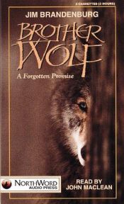 book cover of Brother wolf : a forgotten promise by Jim Brandenburg