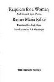 book cover of Requiem for a woman, and selected lyric poems by Rainer Maria Rilke