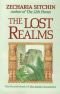 The Lost Realms: Book IV of the Earth Chronicles (Earth Chronicles)
