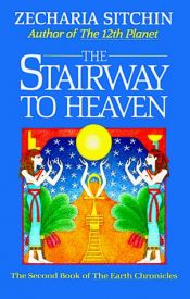 book cover of Stairway To Heaven; Earth Chronicles 2 Mm by Zecharia Sitchin