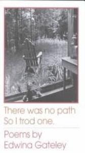 book cover of There was no path, so I trod one by Edwina Gateley