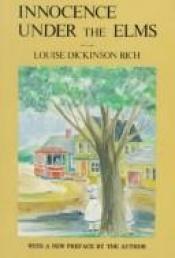 book cover of Innocence Under the Elms by Louise Dickinson Rich