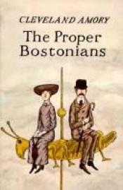 book cover of The Proper Bostonians by Cleveland Amory