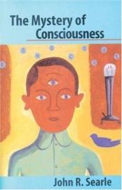 book cover of The Mystery of Consciousness by John Searle
