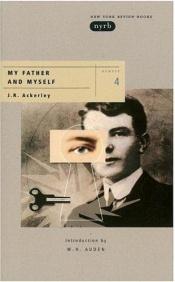 book cover of My Father and Myself by J. R. Ackerley