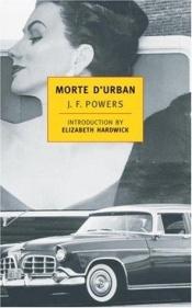 book cover of Morte d'Urban by J. F. Powers