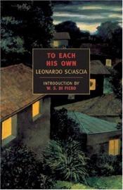 book cover of To Each His Own by Leonardo Sciascia