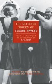 book cover of The Selected Works of Cesare Pavese by Cesare Pavese