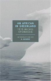 book cover of An African in Greenland by Tété-Michel Kpomassie