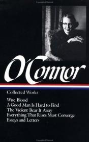 book cover of Collected Works Of Flannery Oconnor by Flannery O'Connor