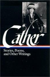 book cover of Stories, poems, and other writings by Willa Cather