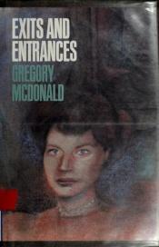 book cover of Exits and Entrances by Gregory Mcdonald