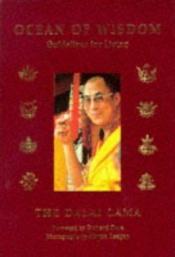 book cover of Ocean of wisdom : guidelines for living by Dalai Lama