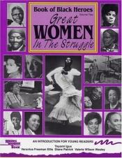 book cover of Great Women In The Struggle by Toyomi Igus